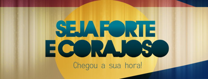 seja-forte-e-corajoso