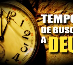 tempo de buscar a deus