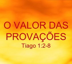 o valor das provações